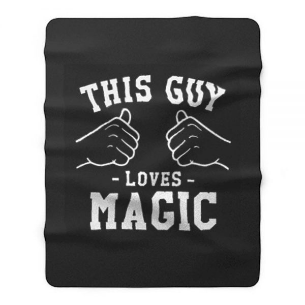 This Guy Loves Magic Fleece Blanket