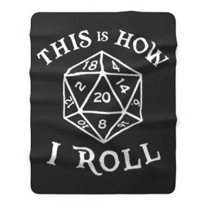 This is How I Roll Dungeons and Dragons Fleece Blanket