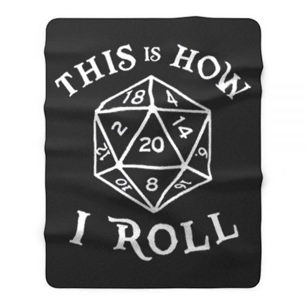 This is How I Roll Dungeons and Dragons Fleece Blanket