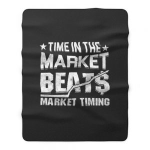 Time In The Market Beats Stocks Investor Fleece Blanket