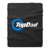 Top Dad Top Gear The Grand Tour The Stig Fathers Day Fleece Blanket