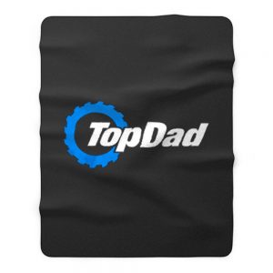 Top Dad Top Gear The Grand Tour The Stig Fathers Day Fleece Blanket