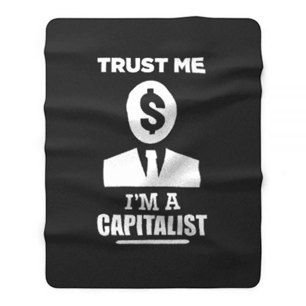 Trust me im a Capitalist Fleece Blanket