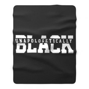 Unapologetically Black Juneteenth 1865 Black Lives Matter Fleece Blanket