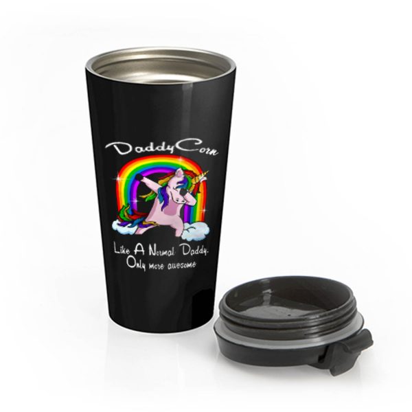 Unicorn Daddy And Rainbow Stainless Steel Travel Mug