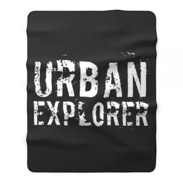 Urban Explorer Urbex Explore Fleece Blanket