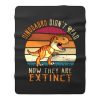 Vintage Dinosaurs Didnt Read Now They Are Extinct Fleece Blanket