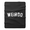 Weirdo Slogan Fleece Blanket