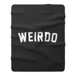 Weirdo Slogan Fleece Blanket