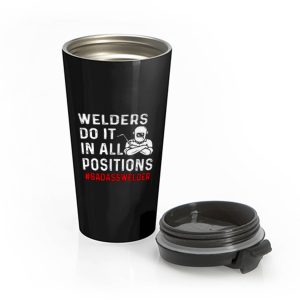 Welder Do It All Positions Stainless Steel Travel Mug