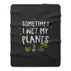 Wet my plants Fleece Blanket