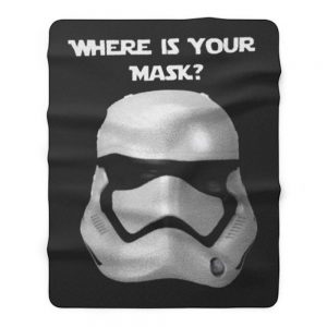 Where Is Your Mask Trooper Fleece Blanket