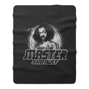 Whos The Master Shonuff The Last Dragon Funny 80s Kung Fu Mma Fleece Blanket