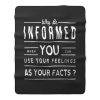 Why Be Informed Fleece Blanket