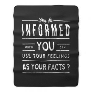 Why Be Informed Fleece Blanket