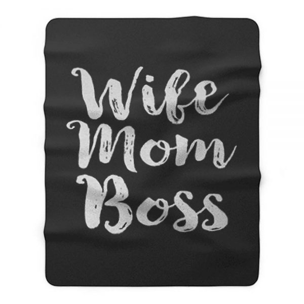 Wife Mom Bos Fleece Blanket