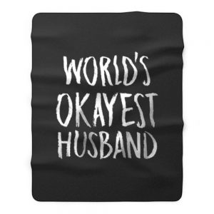 Worlds Okayest Husband Fleece Blanket