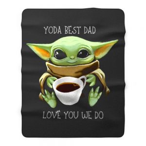 Yoda Best Dad Love You We Do Fleece Blanket