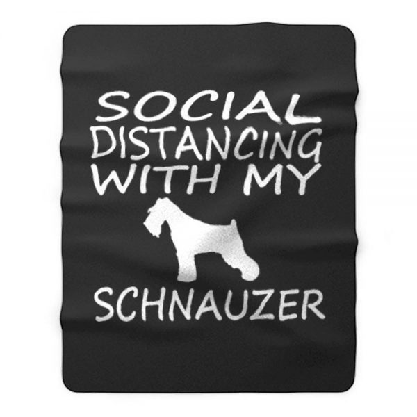 schnauzer dog social distance with my dog Fleece Blanket