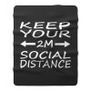 social distance keep your 2M distance Fleece Blanket