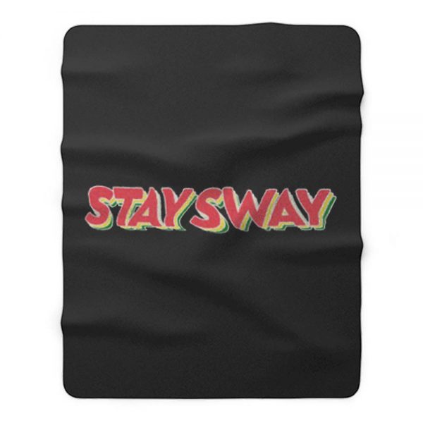 stay sway Fleece Blanket