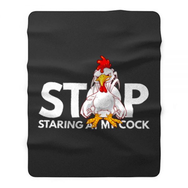 stop staring at my cock Fleece Blanket