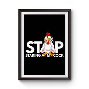 stop staring at my cock Premium Matte Poster