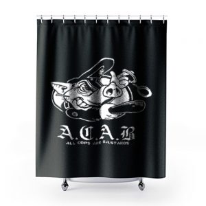 ACAB Pig Police Bastards Shower Curtains