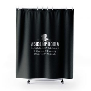 Abibliophobia Definition The Fear Of Running Out Of Books To Read Shower Curtains
