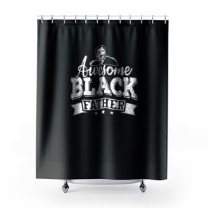 Awesome Black Father Shower Curtains