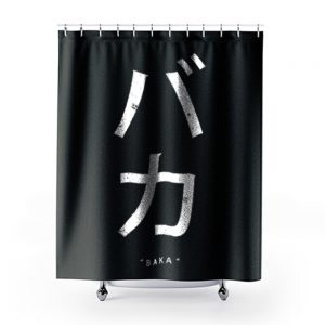 Baka Anime Japanese Sayings Shower Curtains