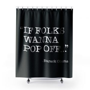Barack Obama Quote Shower Curtains