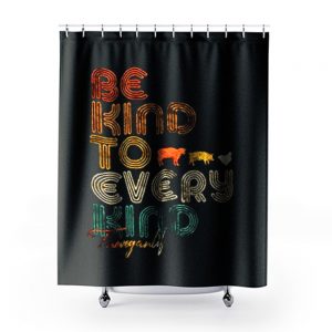 Be Kind To Every Kind Vegan Retro Shower Curtains