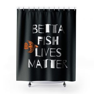 Betta Fish Lives Matter Shower Curtains