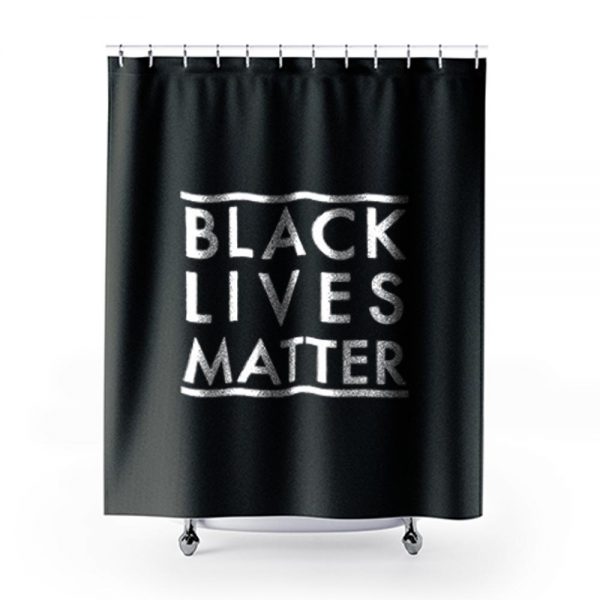 Black Lives Matter 1 Shower Curtains