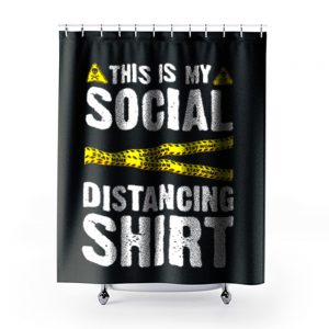 Caution Tape This Is My Social Distancing Shower Curtains