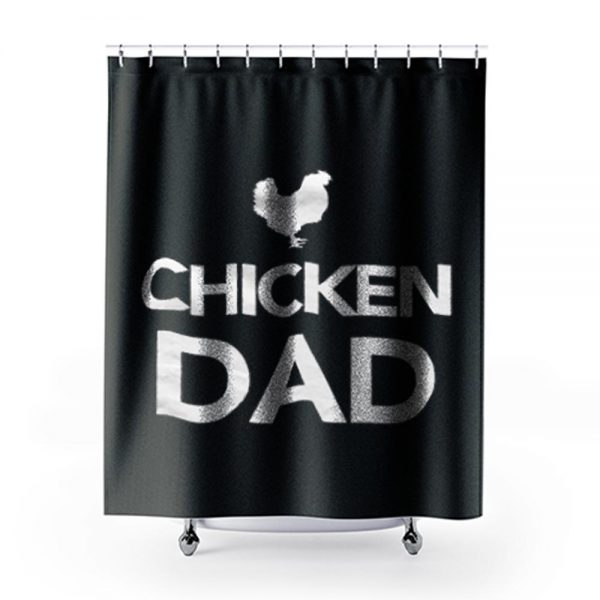 Chicken Dad Shower Curtains