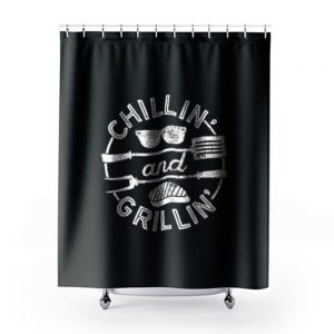Chillin And Grillin Shower Curtains
