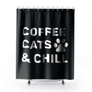 Coffee Cats And Chill Shower Curtains