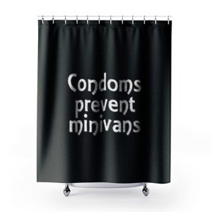 Condoms Prevent Minivans Safe Sex Shower Curtains