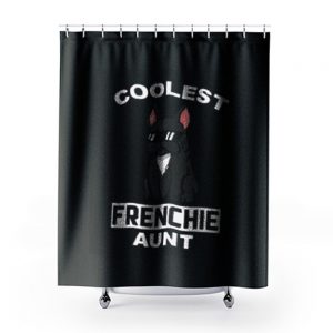 Coolest French Bulldog Aunt Shower Curtains