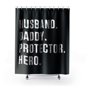 Dad Hero Husband Shower Curtains