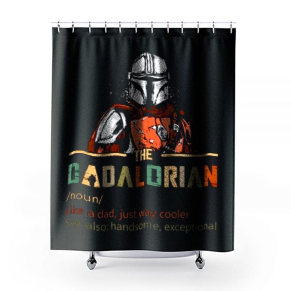 Dadalorian like a Dad just way cooler Star Wars The Mandalorian Shower Curtains