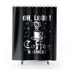 Its Coffee Time Good Time Shower Curtains