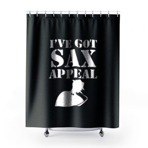 Ive Gotsax Appeal Shower Curtains