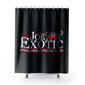 Joe Exotic for President Make America Exotic Again Tiger King Shower Curtains
