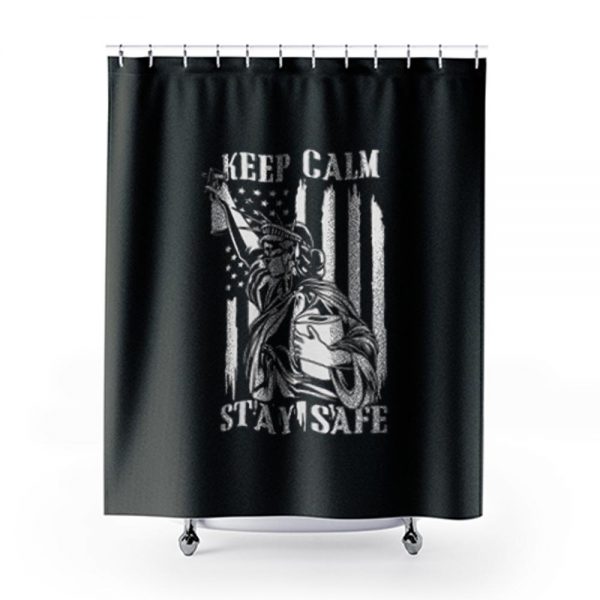 Keep Calm Stay Safe Shower Curtains