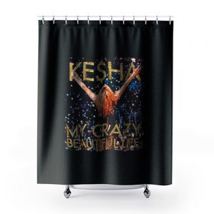 Kesha Beautiful Life Tik Tok Shower Curtains