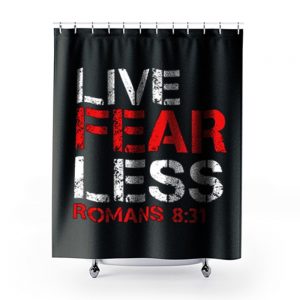 Live Fearless Christian Faith Shower Curtains