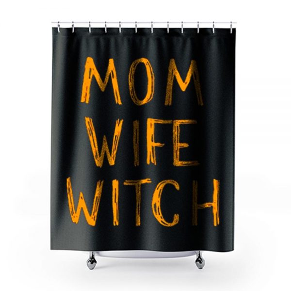 Mom Wife Witch Shower Curtains